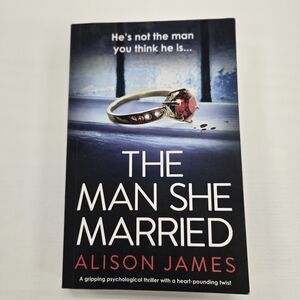 The Man She Married by Alison James - Gripping Thriller